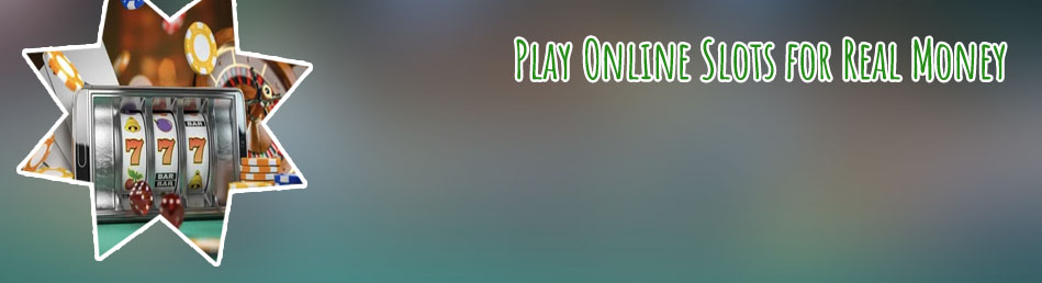 Online slots real for money